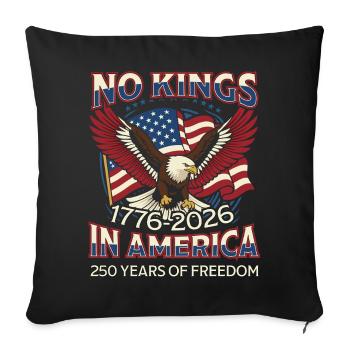 No Kings Amerika Freiheit 250 Jahre - Sofakissenbezug 45 x 45 cm - Schwarz - Vorne