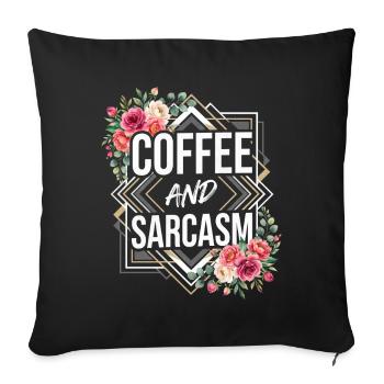 Café et sarcasme Typographie Fleurs Citation Design - Housse de coussin décorative 45 x 45 cm - noir - Devant