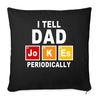 Je raconte périodiquement des blagues de papa scientifique Père Cadeau - Housse de coussin décorative 45 x 45 cm - noir - Devant