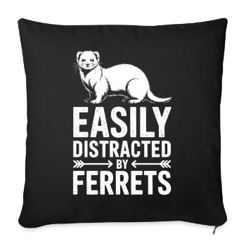 Ferret Sayings Funny Ferret Gift - Sofa pillowcase 17,3'' x 17,3'' (45 x 45 cm) - black - Front