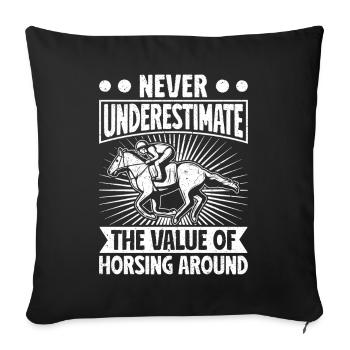 Hobby Horse Rider NEver Underestimate Horsing - Sofa pillowcase 17,3'' x 17,3'' (45 x 45 cm) - black - Front