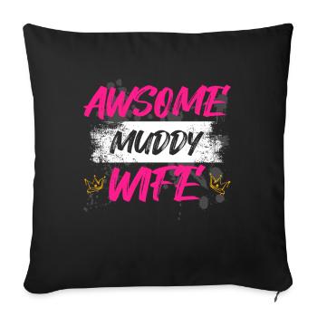 Awsome muddy wife Schlammlauf Mud Run Muddy Race - Sofakissenbezug 45 x 45 cm - Schwarz - Vorne
