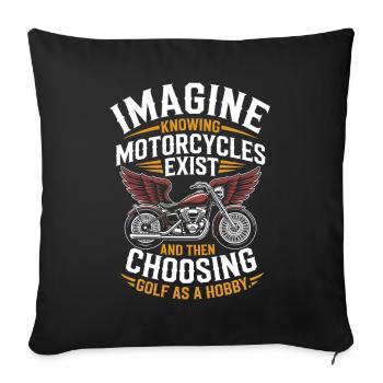 Motorcycles Exist Chopper Motorcycle Rider Biker - Sofa pillowcase 17,3'' x 17,3'' (45 x 45 cm) - black - Front