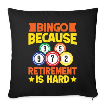 Bingo Game Bingo Because Retirement Is Hard Bingo - Sofa pillowcase 17,3'' x 17,3'' (45 x 45 cm) - black - Front