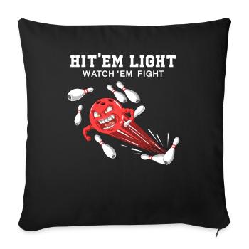 Hitem All Watchem Fight Bowling Strike League - Sofa pillowcase 17,3'' x 17,3'' (45 x 45 cm) - black - Front