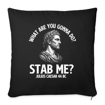 Qu’est-ce que tu vas faire, poignarder-moi - Housse de coussin décorative 45 x 45 cm - noir - Devant