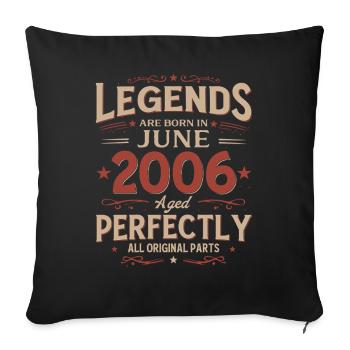 20th Birthday Gift Legend June Vintage 2006 - Sofa pillowcase 17,3'' x 17,3'' (45 x 45 cm) - black - Front