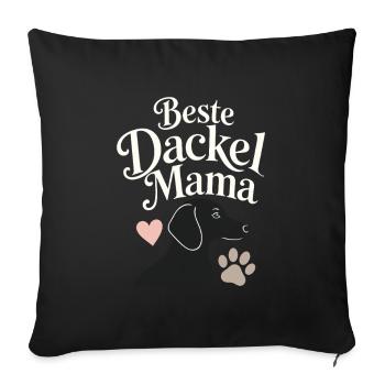 Beste Dackel Mama Dachshund Mom Gift for Dog Lover - Sofakissenbezug 45 x 45 cm - Schwarz - Vorne