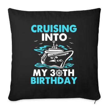 Cruising Into 30th Birthday - Sofa pillowcase 17,3'' x 17,3'' (45 x 45 cm) - black - Front