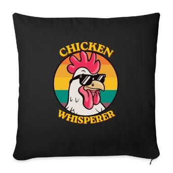 Chicken Whisperer Funny Chicken Lover Farm  - Sofa pillowcase 17,3'' x 17,3'' (45 x 45 cm) - black - Front