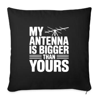 Meine Antenne ist größer als deine - Sofakissenbezug 45 x 45 cm - Schwarz - Vorne