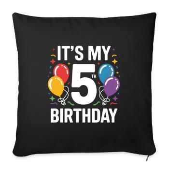 5th birthday - Sofa pillowcase 17,3'' x 17,3'' (45 x 45 cm) - black - Front