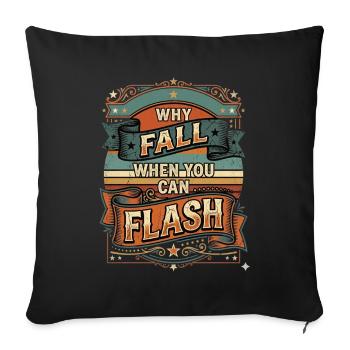 Boulderer Why Fall When You Can Flash - Sofa pillowcase 17,3'' x 17,3'' (45 x 45 cm) - black - Front