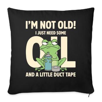 Not Old Just Needs OL and Duct Tape - Sofa pillowcase 17,3'' x 17,3'' (45 x 45 cm) - black - Front