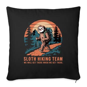 Sloth Hiking Team We Arrive When We - Sofa pillowcase 17,3'' x 17,3'' (45 x 45 cm) - black - Front