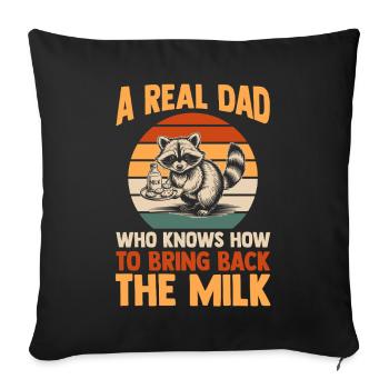 Funny Raccoon Dad Came Back With Milk Trash Panda - Sofa pillowcase 17,3'' x 17,3'' (45 x 45 cm) - black - Front