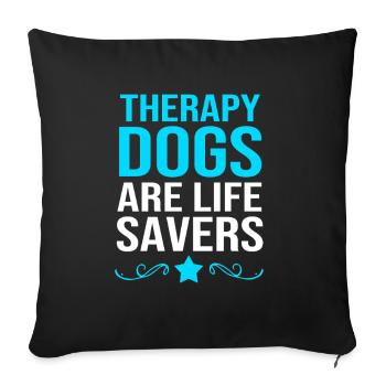 Therapy dog - Sofa pillowcase 17,3'' x 17,3'' (45 x 45 cm) - black - Front
