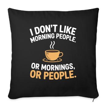 Morgenmuffel Don't Like Morning People Müde Büro - Housse de coussin décorative 45 x 45 cm - noir - Devant