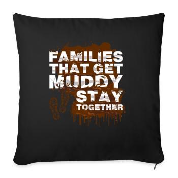 Families muddy Schlammlauf Mud Run Muddy Race - Sofakissenbezug 45 x 45 cm - Schwarz - Vorne
