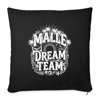 Malle Dream Team - Sofa pillowcase 17,3'' x 17,3'' (45 x 45 cm) - black - Front