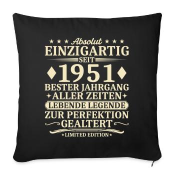 Geburtstag 1951 Jahrgang geboren Vintage - Sofakissenbezug 45 x 45 cm - Schwarz - Vorne