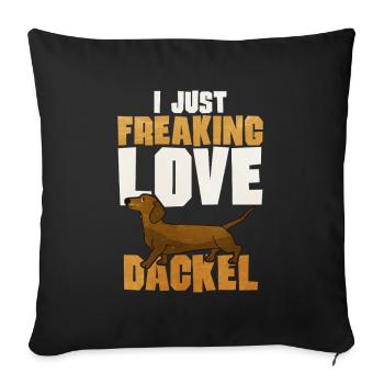 I Freaking Love Dackel – Dachshund Fan - Sofakissenbezug 45 x 45 cm - Schwarz - Vorne