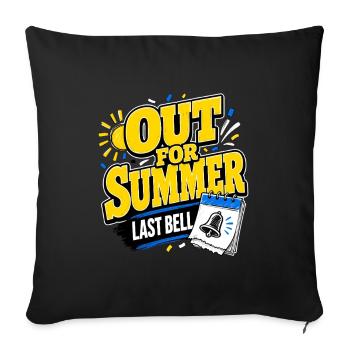 End of Year Gifts for Teachers, Out for Summer Las - Sofa pillowcase 17,3'' x 17,3'' (45 x 45 cm) - black - Front