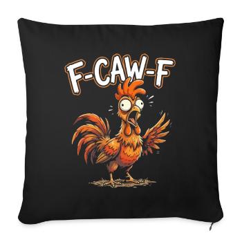 F Caw F Rooster Chicken - Sofa pillowcase 17,3'' x 17,3'' (45 x 45 cm) - black - Front