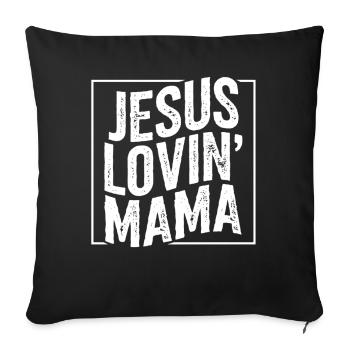 Jesus Loving Mom Gift God Faith - Sofa pillowcase 17,3'' x 17,3'' (45 x 45 cm) - black - Front