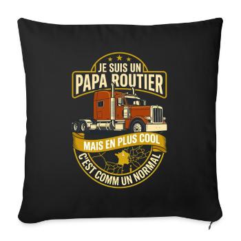 Papa Routier Camionneur Cadeau Humour - Housse de coussin décorative 45 x 45 cm - noir - Devant