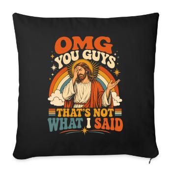 That wasn't what I said - Sofa pillowcase 17,3'' x 17,3'' (45 x 45 cm) - black - Front