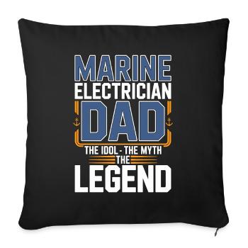 Marine Electrician Dad The Idol Marine Engineer - Sofakissenbezug 45 x 45 cm - Schwarz - Vorne