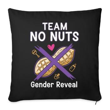 Gender Reveal Team No Nuts Babyparty-Team Mädchen - Sofakissenbezug 45 x 45 cm - Schwarz - Vorne