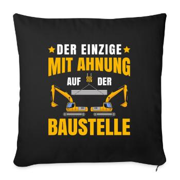 Baustelle Handwerker Bauarbeiter Bauleiter Humor - Sofakissenbezug 45 x 45 cm - Schwarz - Vorne