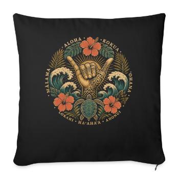Aloha Shaka Werte - Sofakissenbezug 45 x 45 cm - Schwarz - Vorne