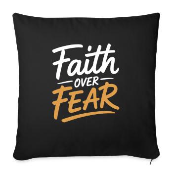 Faith Faith Over Fear Jesus God Bible Verse Church - Sofa pillowcase 17,3'' x 17,3'' (45 x 45 cm) - black - Front