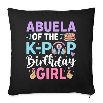 Abuela of The K-Pop Birthday Girl - Sofakissenbezug 45 x 45 cm - Schwarz - Vorne