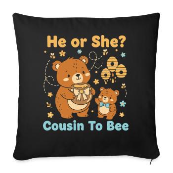 Gender Reveal He Or She Cousin To Bee Baby Shower - Sofa pillowcase 17,3'' x 17,3'' (45 x 45 cm) - black - Front