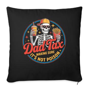 Dad Tax Snack Skeleton - Sofa pillowcase 17,3'' x 17,3'' (45 x 45 cm) - black - Front