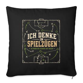 Fußball Taktik Ich denke in Spielzügen Shirt - Sofakissenbezug 45 x 45 cm - Schwarz - Vorne