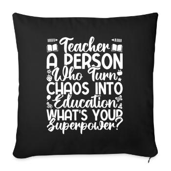 Preschool Teacher What ́s Your Superpower Daycare - Sofa pillowcase 17,3'' x 17,3'' (45 x 45 cm) - black - Front