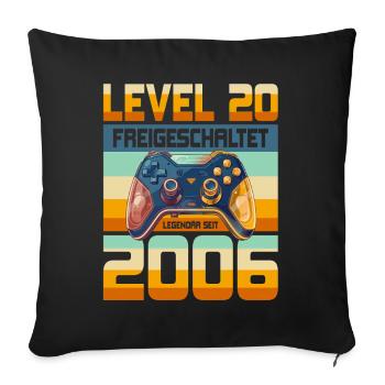 20. Geburtstag Junge Mädchen 2006 Gaming Level 20 - Sofakissenbezug 45 x 45 cm - Schwarz - Vorne