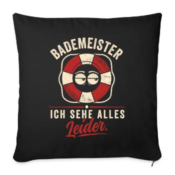 Ich sehe alles. Leider. - Sofakissenbezug 45 x 45 cm - Schwarz - Vorne