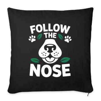 Follow The Nose Dog Nose Work Fun - Sofa pillowcase 17,3'' x 17,3'' (45 x 45 cm) - black - Front