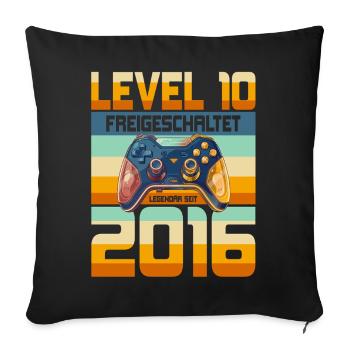 10. Geburtstag Junge Mädchen 2016 Gaming Level 10 - Sofakissenbezug 45 x 45 cm - Schwarz - Vorne
