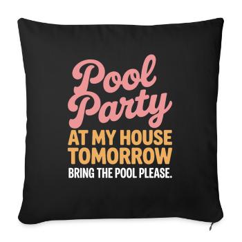 Fête à la piscine Amenez la piscine Fête d’été à la piscine en remarque - Housse de coussin décorative 45 x 45 cm - noir - Devant