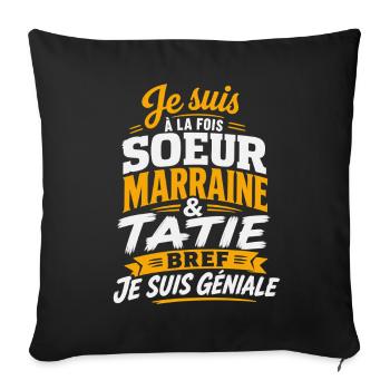 Je suis soeur marraine et tatie Je suis géniale! - Housse de coussin décorative 45 x 45 cm - noir - Devant