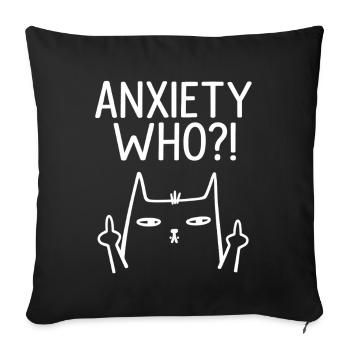 Funny Anxiety Who Cat Sarcastic - Sofa pillowcase 17,3'' x 17,3'' (45 x 45 cm) - black - Front