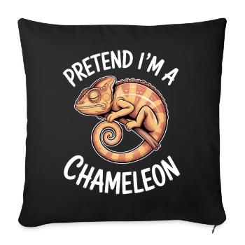 Chameleon Sayings Funny Chameleon Gift - Sofa pillowcase 17,3'' x 17,3'' (45 x 45 cm) - black - Front