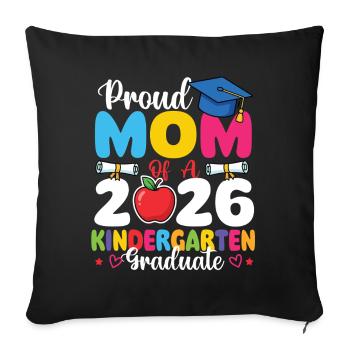 Proud Mom 2026 Kindergarten Graduate - Sofa pillowcase 17,3'' x 17,3'' (45 x 45 cm) - black - Front